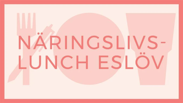 text på bild med gaffel, kniv och tallrik: Näringslivslunch Eslöv